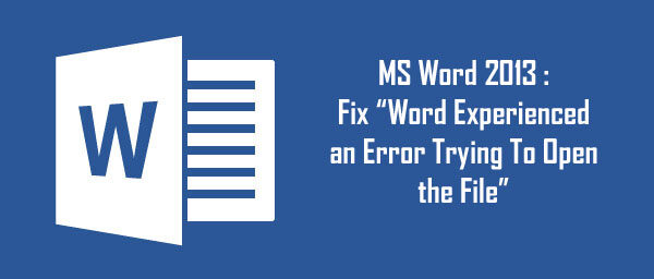 word-experienced-an-error-trying-to-open-the-file-3791013