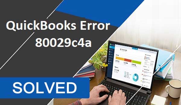 steps-to-fix-quickbooks-error-code-80029c4a-7232699