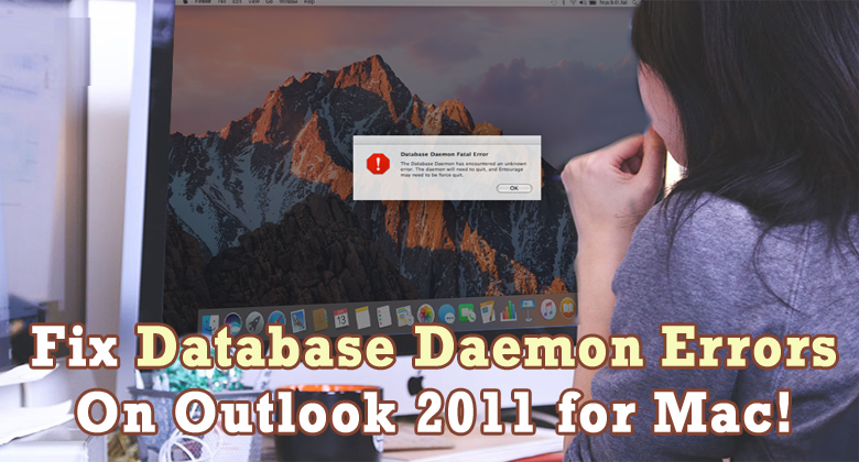 fix-database-daemon-errors-from-outlook-2011-for-mac-8023768